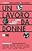 Un lavoro da donne. Saggi sulla musica