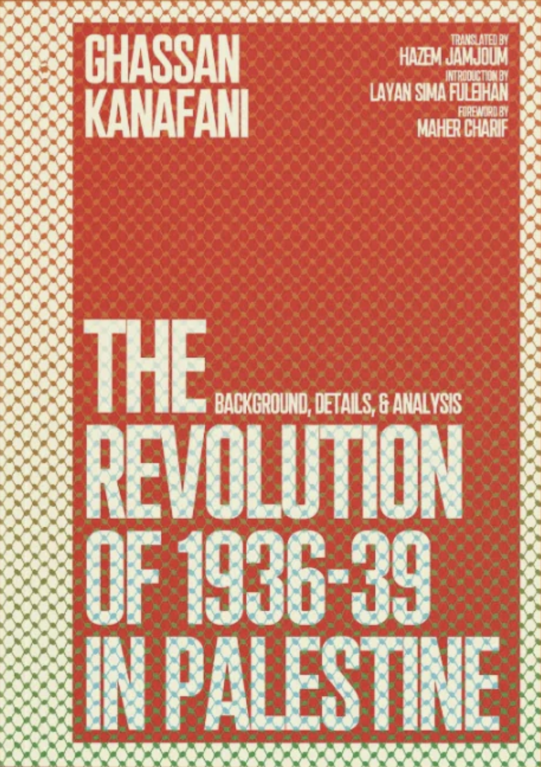 The Revolution of 1936–1939 in Palestine: Background, Details, and Analysis