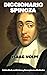 DICCIONARIO SPINOZA. Un Estudio de sus Palabras y Conceptos m... by Isaac Volpe