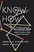 Know-How: The Definitive Book on Skill and Knowledge Transfer for Occasional Trainers, Experts, Coaches, and Anyone Helping Others Learn