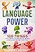 Language Power: 100 Things ...