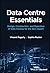 Data Centre Essentials: Des...