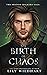 The Birth of Chaos (The Shadow Walkers Saga #2)