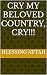 Cry my beloved country, cry!!! by Blessing Attah