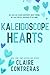 Kaleidoscope Hearts by Claire Contreras