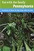 Fun with the Family Pennsylvania, 7th: Hundreds of Ideas for Day Trips with the Kids (Fun with the Family Series)