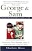 George & Sam: Two Boys, One...