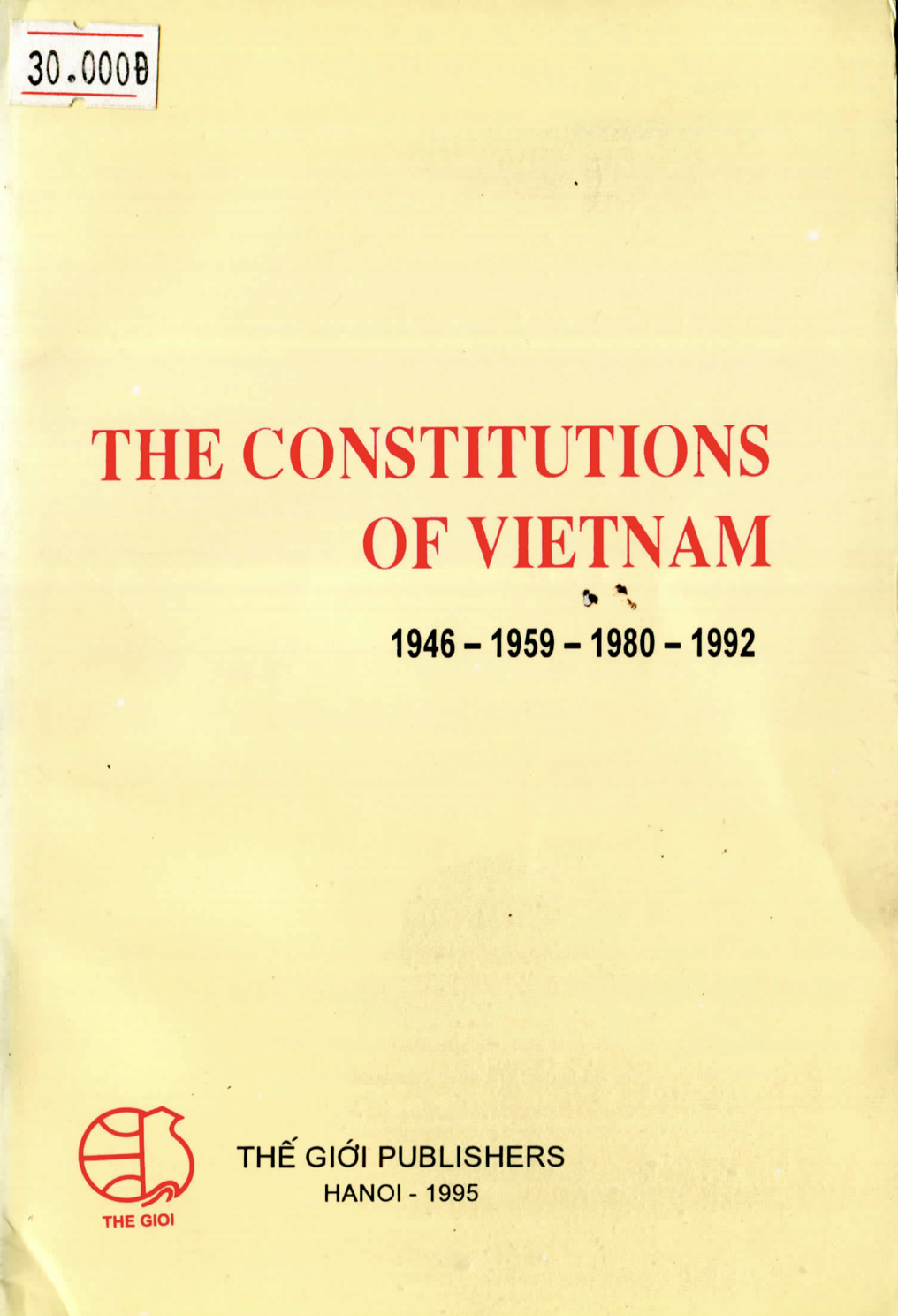 The Constitutions of Vietnam: 1946-1959-1980-1992