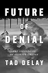 Future of Denial: The Ideologies of Climate Change
