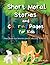 SHORT MORAL STORIES AND COL...