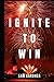 IGNITE TO WIN