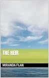 The Heir by Miranda Flan