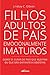 Filhos Adultos de Pais Emocionalmente Imaturos by QLZLLF