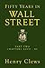 Fifty Years in Wall Street:...