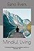 Mindful Living by Elena Rivers