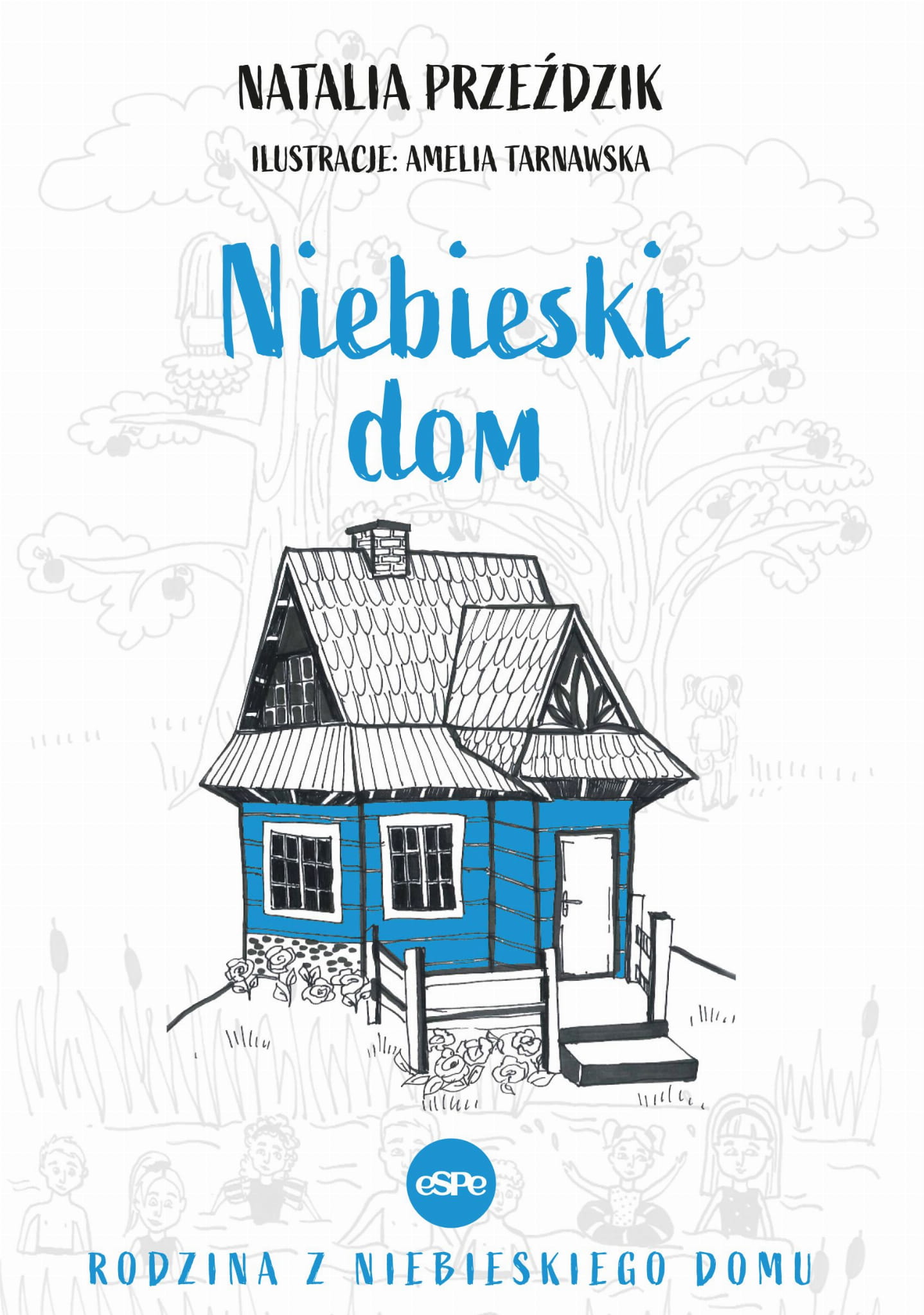 Niebieski dom (Rodzina z niebieskiego domu, #1)