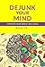 DEJUNK YOUR MIND : Prioriti...