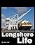 LONGSHORE LIFE: The Port th...