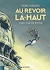 Au revoir là-haut by Christian De Metter