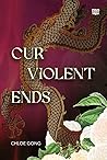 Our Violent Ends