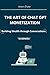 The Art of Chat GPT Monetiz...