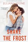 Shake The Frost (Crystal Lake #6) Shake The Frost (Crystal Lake #6)