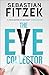 The Eye Collector by Sebastian Fitzek The Eye Collector by Sebastian Fitzek