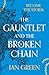 The Gauntlet and the Broken Chain (The Rotstorm)