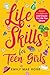 Life Skills for Teen Girls: Prep Meals, Manage Finances, Make Friends, Reduce Anxiety, Boost Confidence & more