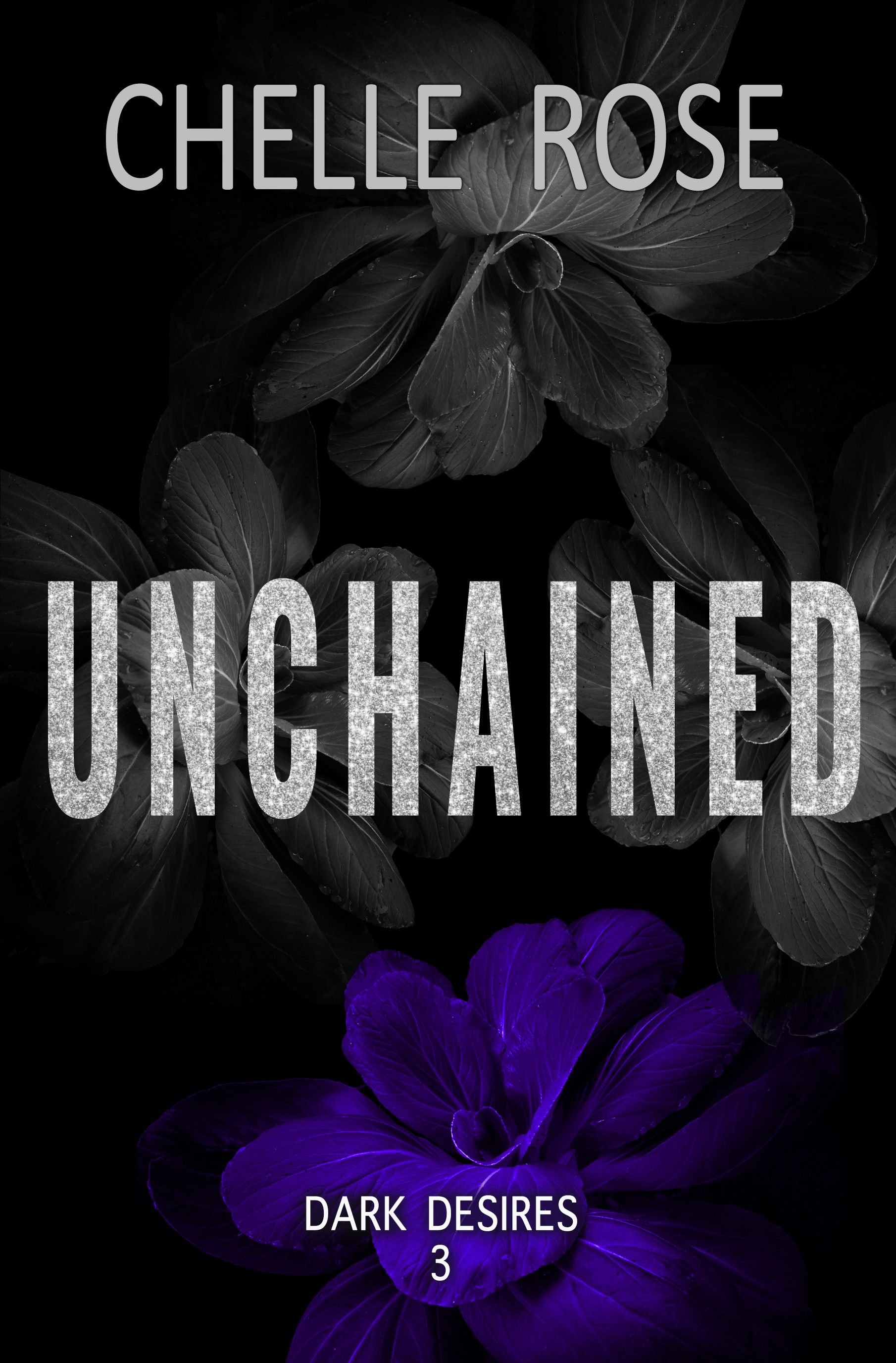 Unchained (Dark Desires #3)