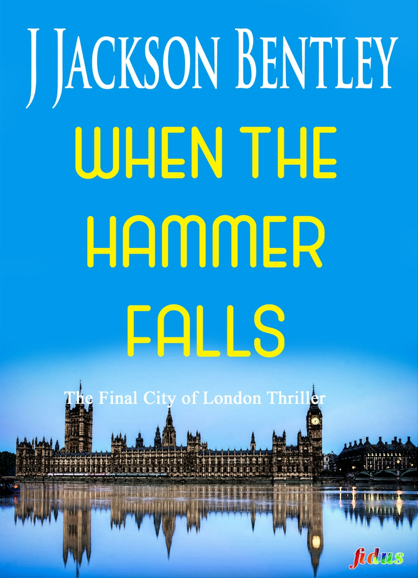 When the Hammer Falls (City of London #7)