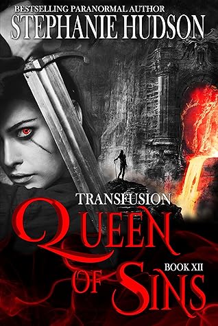 Queen of Sins (Transfusion Saga #12)