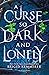 A Curse So Dark and Lonely (Cursebreaker #1)