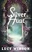 Silverhunt: A Short Story (...