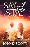 Say You'll Stay