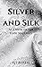 Silver and Silk