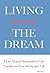 Living (Beyond) the Dream: How AI and Automation Can Transform Your Work and Life