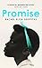 Promise by GRIFFITHS Rachel Eliza Promise by GRIFFITHS Rachel Eliza