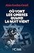 Où vont les ombres quand la...