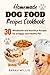 Homemade Dog Food Recipes C...