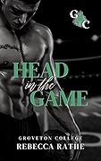 Head in the Game (Groveton College; Forbidden Goals) 