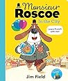 Monsieur Roscoe in the City