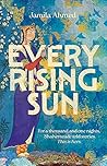 Every Rising Sun