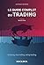 Le guide complet du trading...