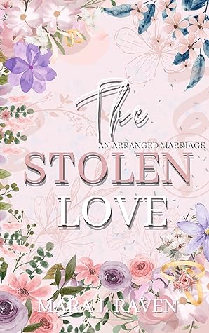 The Stolen Love: An arranged marriage