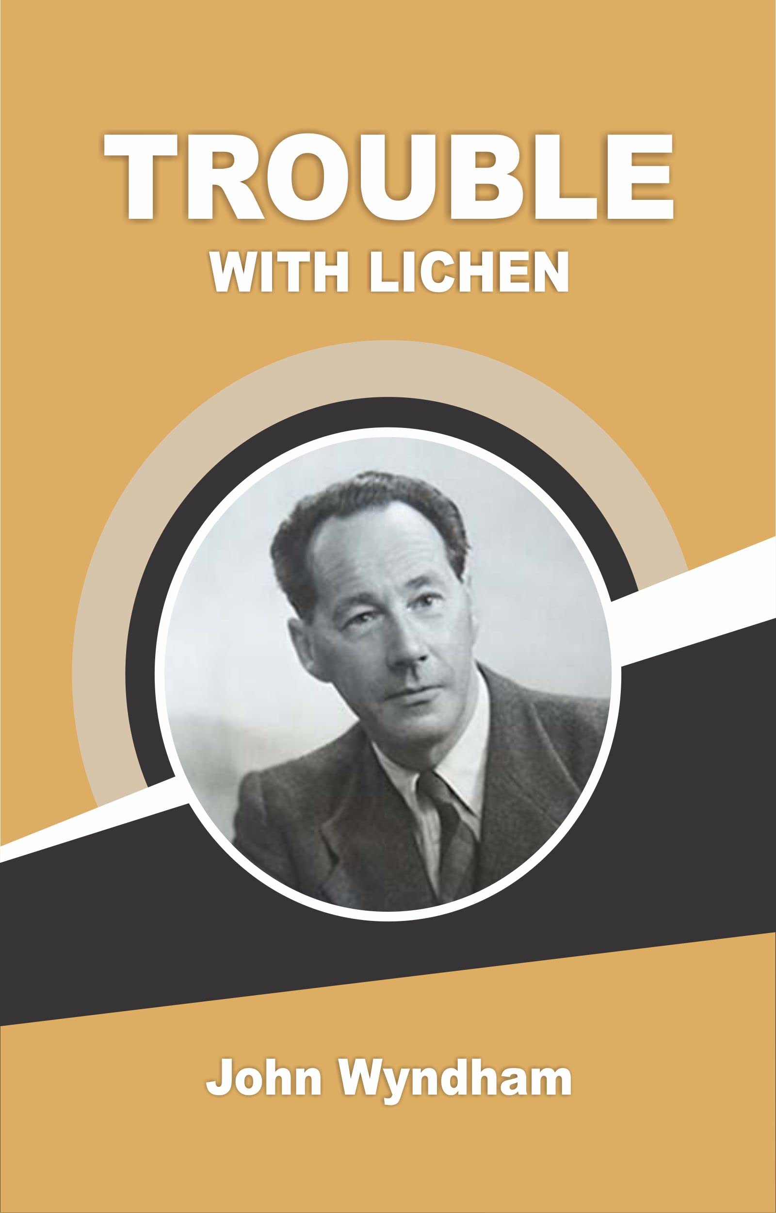 TROUBLE WITH LICHEN