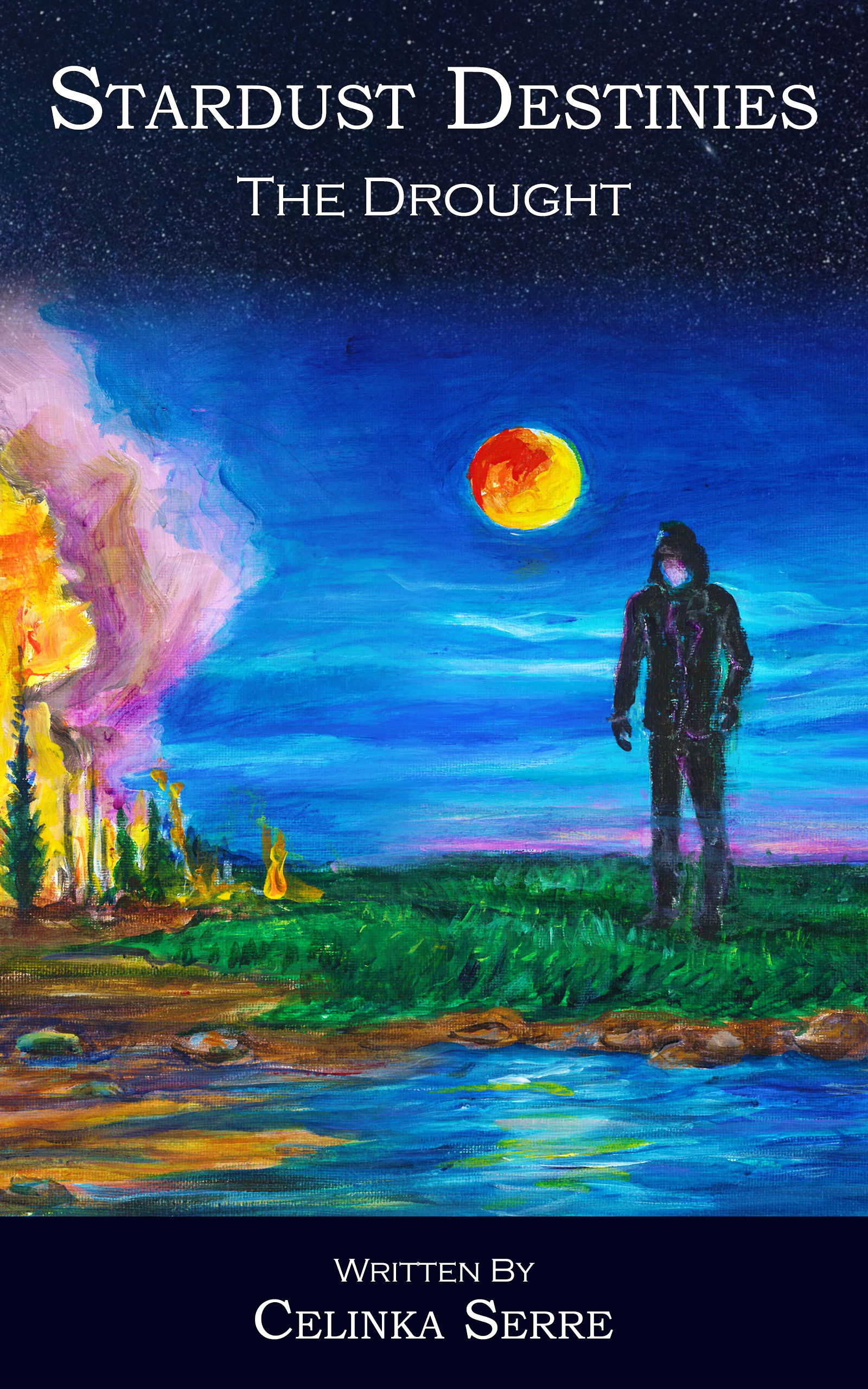 Stardust Destinies II The Drought: An Epic Fantasy Adventure with Romance
