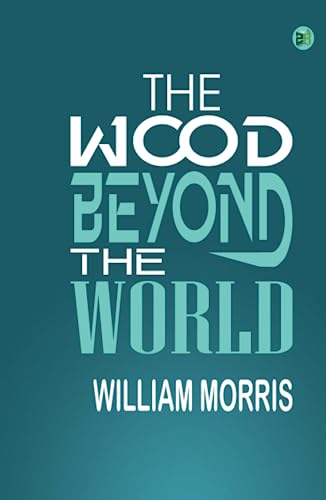 The Wood Beyond the World