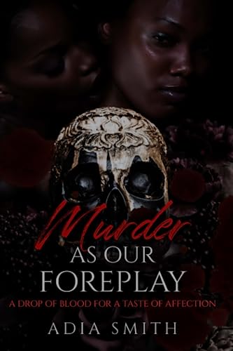 Murder as our Foreplay (Paperback)