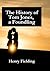 The History of Tom Jones, a Foundling: Classic novel about fate and redemption (Annotated)